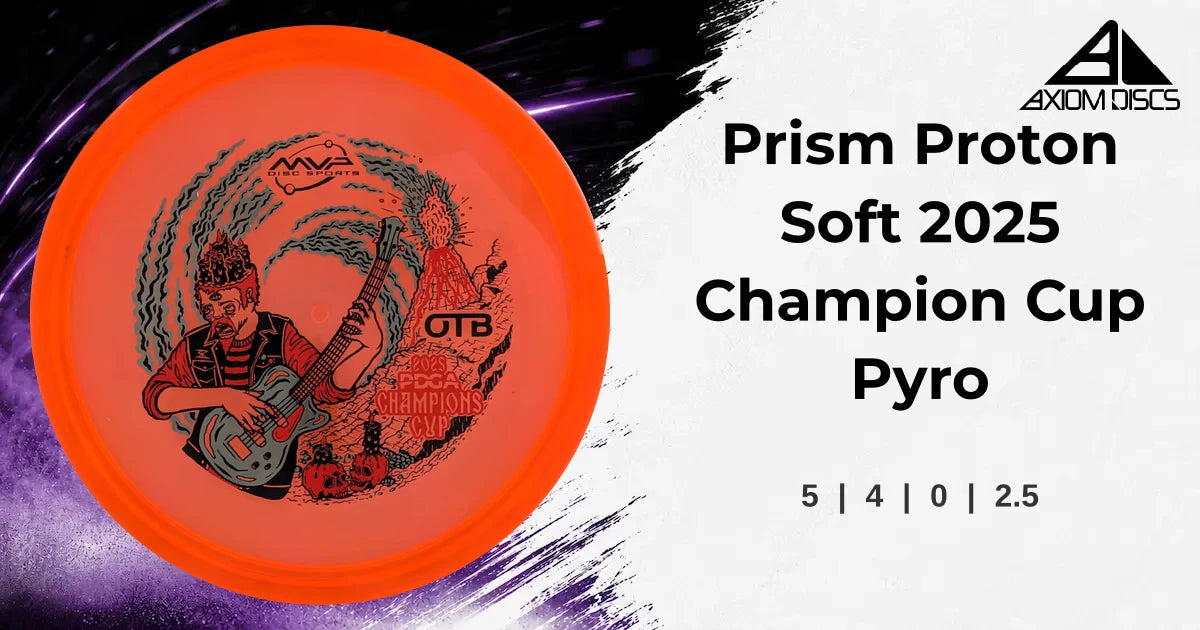 Axiom Prism Proton Soft 2025 Champion Cup Pyro – Disc Tree